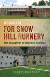 Requim For Snow Hill: The Daughter of Ephrata Cloister