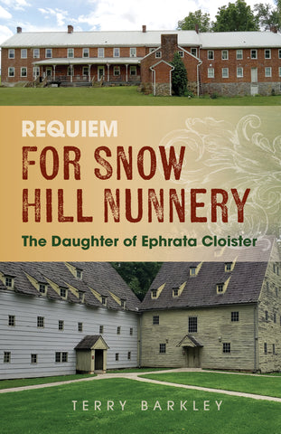 Requim For Snow Hill: The Daughter of Ephrata Cloister