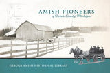 Amish Pioneers of Oscoda County, Michigan