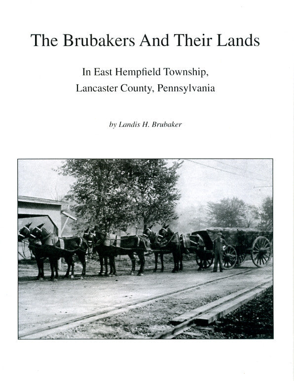 The Brubakers and Their Lands in East Hempfield Township, Lancaster ...