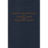 History and Genealogy of Jacob M. Horst and Magdalena Weaver - Carolyn Horst Brubaker