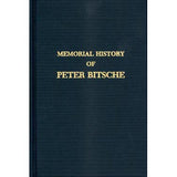 A Memorial History of Peter Bitsche - Samuel M. Peachey