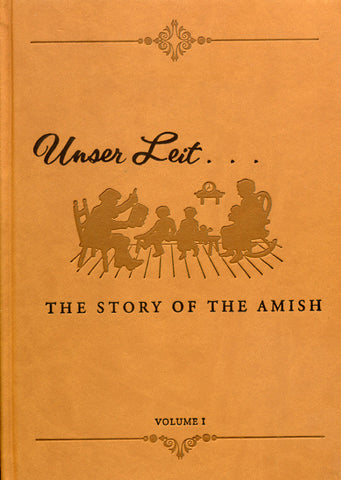 Unser Leit: The Story of the Amish - Leroy Beachy