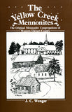 The Yellow Creek Mennonites - J. C. Wenger